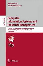 Computer information systems and industrial management 13th IFIP TC 8 international conference ; proceedings