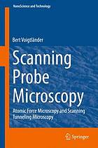 Scanning Probe Microscopy Atomic Force Microscopy and Scanning Tunneling Microscopy