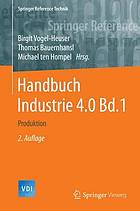 Handbuch Industrie 4.0 Bd. 1 : Produktion
