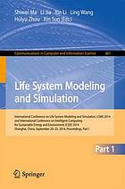Proceedings / International Conference on Life System Modeling and Simulation, LSMS 2014 Pt. 1. Life system modeling and simulation / Shiwei Ma ... (ed.)