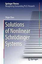 Solutions of nonlinear Schrödinger systems