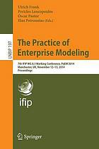 The practice of enterprise modeling : 7th IFIP WG 8.1 working conference : proceedings, PoEM 2014, Manchester, UK, November 12-13, 2014