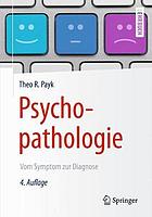 Psychopathologie vom Symptom zur Diagnose : mit 7 Tabellen