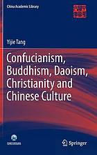 Confucianism, Buddhism, Daoism, Christianity and Chinese Culture