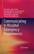 Emergency communication communicating in hospital emergency departments
