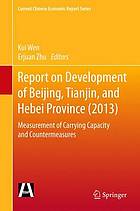 Report on Development of Beijing, Tianjin, and Hebei Province (2013) Measurement of Carrying Capacity and Countermeasures