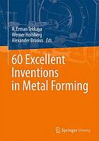 60 Excellent Inventions in Metal Forming