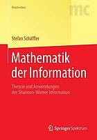 Mathematik der Information Theorie und Anwendungen der Shannon-Wiener Information