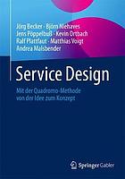 Service Design : mit der Quadromo-Methode von der Idee zum Konzept