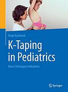 K-taping in pediatrics : basics - techniques - indications