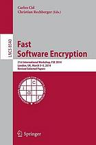 Fast Software Encryption 21st International Workshop, FSE 2014, London, UK, March 3-5, 2014. Revised Selected Papers