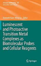Luminescent and Photoactive Transition Metal Complexes as Biomolecular Probes and Cellular Reagents