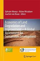Economics of Land Degradation and Improvement--A Global Assessment for Sustainable Development