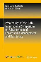 Proceedings of the 19th International Symposium on Advancement of Construction Management and Real Estate Vol. 1