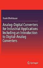 Analog-digital converters for industrial applications including an introduction to digital-analog converters