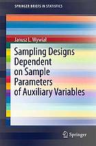 Sampling desings dependent on sample parameters of auxiliary variables