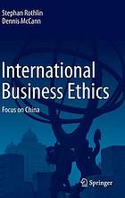 International business ethics focus on China