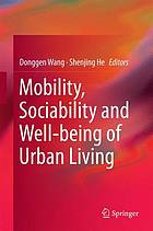 Mobility, sociability and well-being of urban living