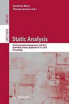 Static analysis : 22nd International Symposium, SAS 2015, Saint-Malo, France, September 9-11, 2015, Proceedings