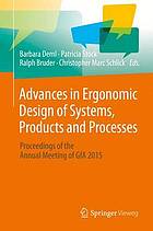 Advances in ergonomic design of systems, products and processes : proceedings of the Annual Meeting of GfA 2015