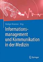 Informationsmanagement und Kommunikation in der Medizin.