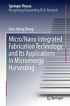 Micro-nano integrated fabrication technology and its applications in microenergy harvesting