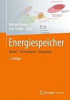 Energiespeicher - Bedarf, Technologien, Integration