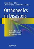 Orthopedics in Disasters Orthopedic Injuries in Natural Disasters and Mass Casualty Events