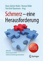 Schmerz - eine Herausforderung Informationen für Betroffene und Angehörige - Offizielle Informationsschrift mehrerer Schmerzgesellschaften