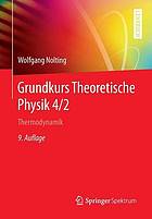 Grundkurs theoretische Physik 4 2. Thermodynamik