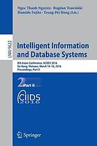 Intelligent information and database systems : 8th Asian conference, ACIIDS 2016, Da Nang, Vietnam, March 14-16, 2016 : proceedingsnPart 2