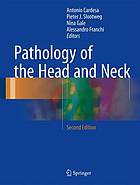 Pathology of the Head and Neck.