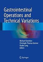 Gastrointestinal operations and technical variations