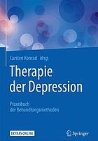 Therapie der Depression: Praxisbuch der Behandlungsmethoden.