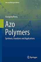 Azo Polymers : Synthesis, Functions and Applications