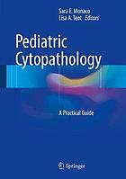 Pediatric cytopathology : a practical guide