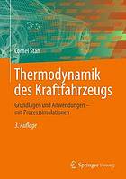 Thermodynamik des Kraftfahrzeugs: Grundlagen und Anwendungen - mit Prozesssimulationen.