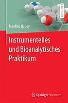 Instrumentelles und bioanalytisches Praktikum