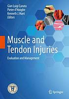 Muscle and tendon injuries : evaluation and management