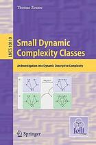 Small Dynamic Complexity Classes : an Investigation into Dynamic Descriptive Complexity