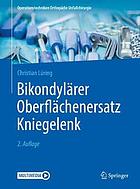 Bikondylärer Oberflächenersatz Kniegelenk