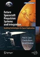 Future spacecraft propulsion systems : enabling technologies for space exploration