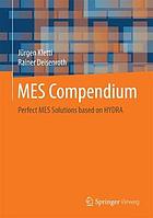 MES compendium : perfect MES solutions based on HYDRA