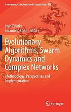 Evolutionary algorithms, swarm dynamics and complex networks methodology, perspectives and implementation