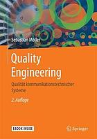Quality engineering Qualität kommunikationstechnischer Systeme