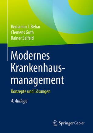 Modernes Krankenhausmanagement Konzepte und Lösungen