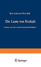 Die Leute von Kroksjö : Roman aus der schwedischen Wildmark