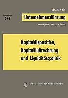 Kapitaldisposition, Kapitalflußrechnung und Liquiditätspolitik