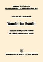 Wandel im Handel : Festschrift zum 10 jährigen Bestehen der Beamten-Einkauf eGmbH Koblenz