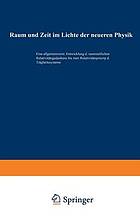 Raum und Zeit im Lichte der neueren Physik : Eine allgemeinverständliche Entwicklung des raumzeitlichen Relativitätsgedankens bis zum Relativitätsprinzip der Trägheitssysteme